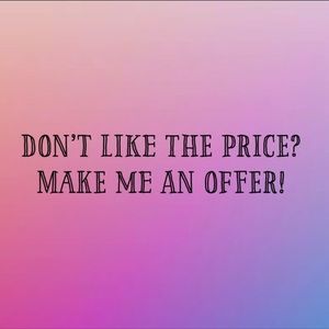 Don’t like the price? Make me an offer!